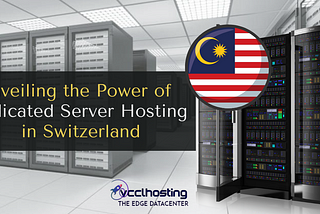 Elevate Your Online Presence with Dedicated Server Hosting in Malaysia