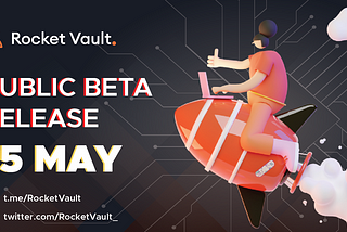 Rocket Vault’s Public Beta Release