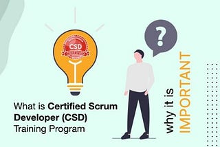 Introduction of Certified Scrum Developer Course