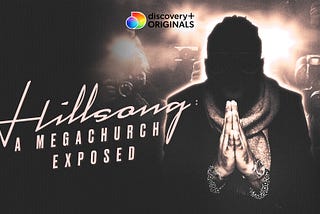 Análise do Documentário Sobre a Hillsong (Discovery+)