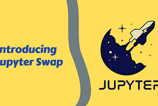 Introducing Jupyter Swap
