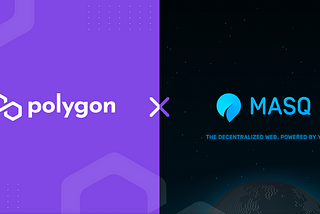 MASQ Network is integrating Polygon