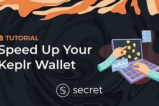 How to Speed Up Your Keplr Wallet Transactions by Changing the API