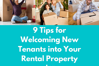 9 Tips for Welcoming New Tenants into Your Rental Property