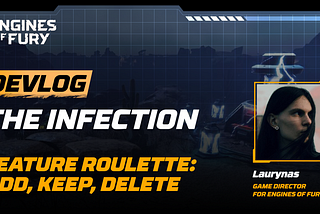 The Infection. Feature Roulette: ADD, KEEP, DELETE