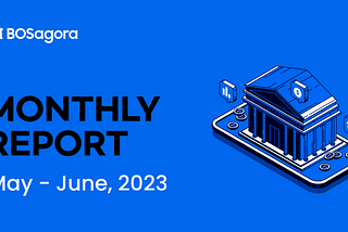 Monthly Report 2023.05–06