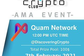 AMA session with Quam Network 07.02.2021