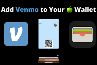 How to Add Your Venmo QR Code to Apple Wallet