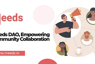 Meeds DAO, Empowering Community Collaboration