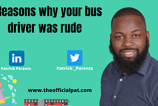 Why Was Your Bus Driver Rude?