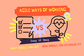 Agile Ways of Working