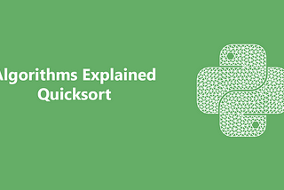 Algorithms Explained: Quicksort