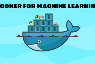 Docker for Machine learning