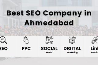 Best SEO Company in Ahmedabad 2024 | SEO Services