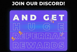 Get Exclusive Referral Rewards by Creating an Invite Link on Our Discord Server