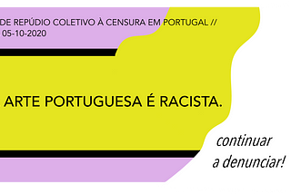 CARTA DE REPÚDIO COLETIVO À CENSURA EM PORTUGAL // LISBOA 05–10–2020