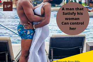 If you can satisfy her, you can control her