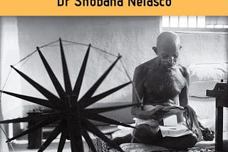 Dr. Shobana Nelasco: Gandhi A Global Perspective