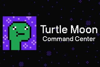 Turtle Moon Command Center