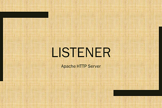 Apache Series — Listener subsystem of mpm_event module