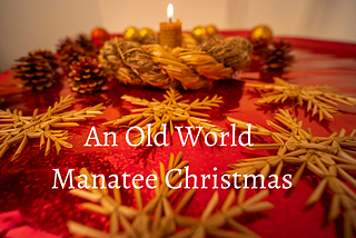 An Old World Manatee Christmas