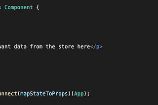 mapStateToProps & mapDispatchToProps