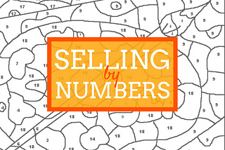 Selling by Numbers (reach your targets using this technique)