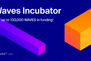 Waves Incubator launches as a new step to support developers