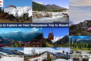 Things To Explore On Your Honeymoon Trip to Manali