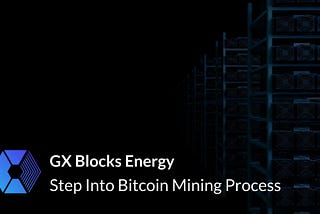 Step Into Bitcoin Mining Process