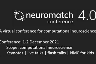 Highlights from Neuromatch 4.0 Conference