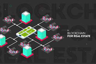 The Latest Uses Of Blockchain In Real Estate