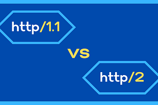 http/1.1 vs http/2