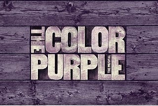 Lessons from The Color Purple