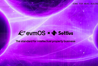 Settlus Partners with evmOS to Revolutionize the Creator Economy