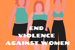 END VIOLENCE AGAINST WOMEN