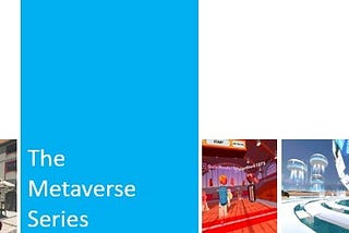 The Metaverse Series