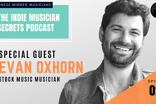 Placements on Netflix, Verizon & More with STOCK MUSIC: Interview w/ Evan Oxhorn