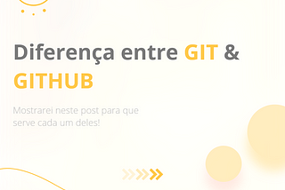 Diferença entre Git e Github