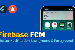 Flutter Firebase Cloud Messaging (FCM) Updated