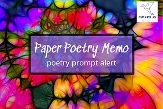 Paper Poetry Memo — October Poetry Prompt Alert
