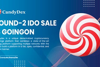 CandyDex IDO Round-2 Sales is going on