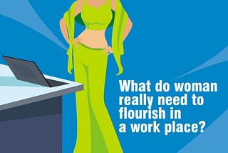 How women can flourish at the workplace