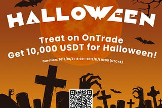 Treat on OnTrade, Get 10,000 USDT for Halloween!