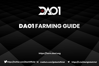 Guide: How to Farm DAO1 Tokens