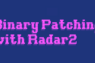 Binary Patching with Radar2