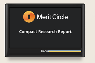 Compact Research Report on Merit Circle — BEAM