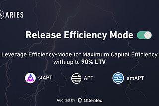 Introducing Efficiency Mode: Maximize Capital Efficiency with Aries Markets