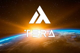 Tera 2.0 — The Next Steps