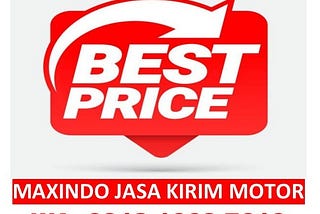 WA. 0812–1068–7616 Dapatkan Harga Termurah hanya di Maxindo Jasa kirim Motor Murah ke Bali dari…